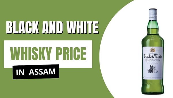 Black and White Whisky Price in Assam