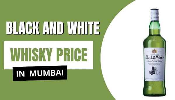 Black and White Whisky Price in Mumbai