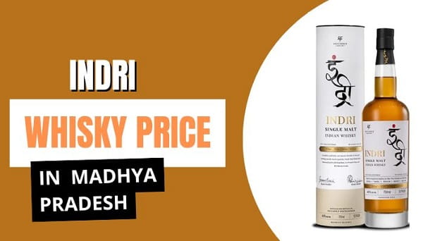 Indri Whisky Price in Madhya Pradesh
