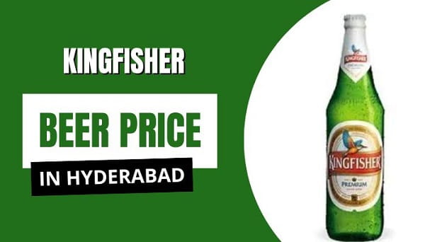 Kingfisher Beer Price in Hyderabad