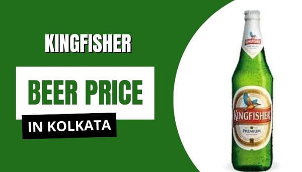 Kingfisher Beer Price in Kolkata