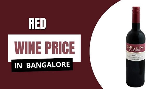 Red Wine Price in Bangalore