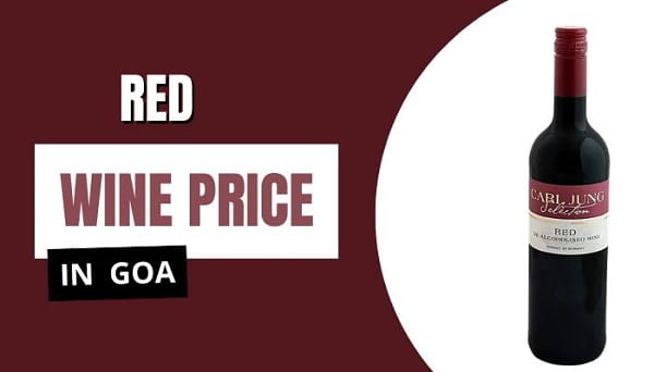 Red Wine Price in Goa