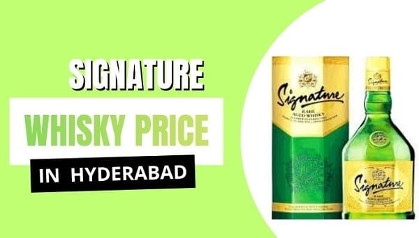 Signature Whisky Price in Hyderabad