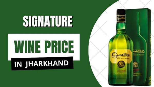 Signature Whisky Price in Jharkhand