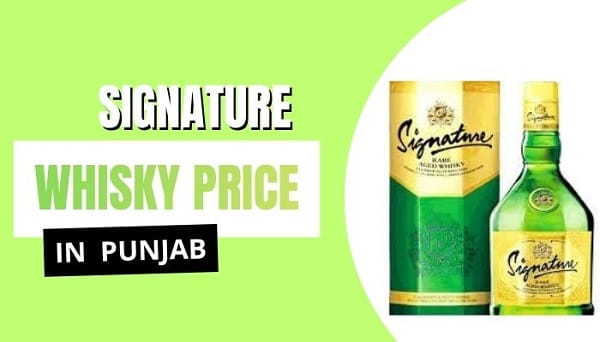 Signature Whisky Price in Punjab