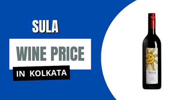 Sula Wine Price in Kolkata