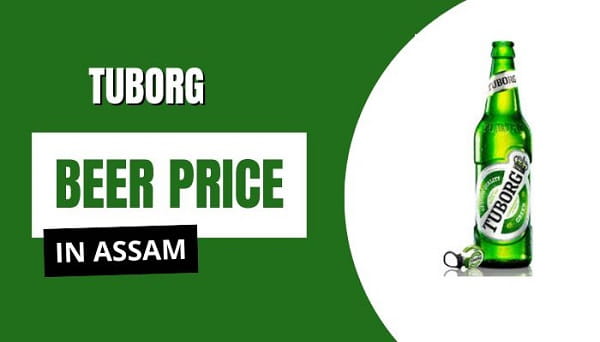 Tuborg Beer Price in Assam