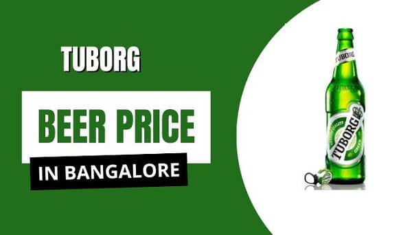 Tuborg Beer Price in Bangalore