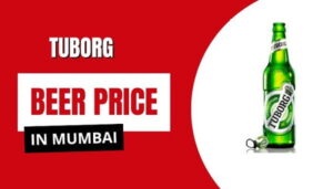Tuborg Beer Price in Mumbai 2026: A Complete Guide for Beer Lovers