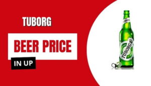 Tuborg Beer Price in UP 2026: A Complete Guide for Beer Lovers