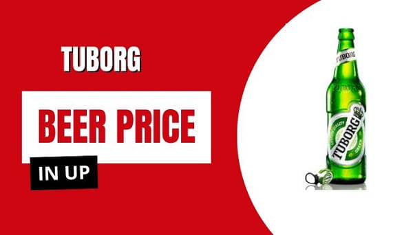 Tuborg Beer Price in UP